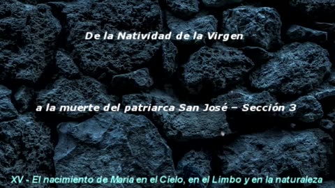 El nacimiento de María en el Cielo, en el Limbo y en la naturaleza - Visiones Ana Catalina Emmerick