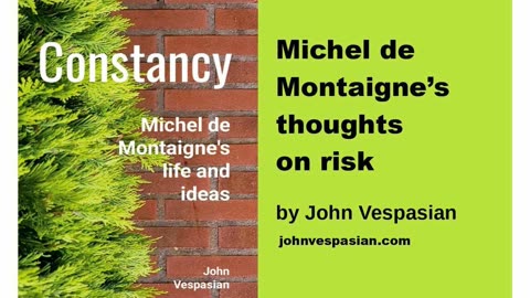 Michel de Montaigne’s thoughts on risk