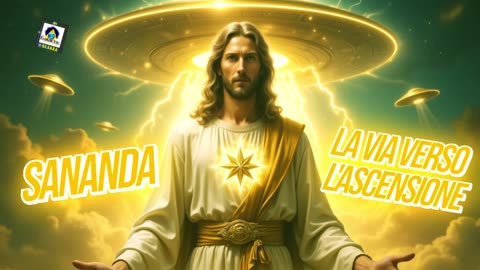 ⚡️⚡️⚡️SANANDA: LA VIA VERSO L'ASCENSIONE.