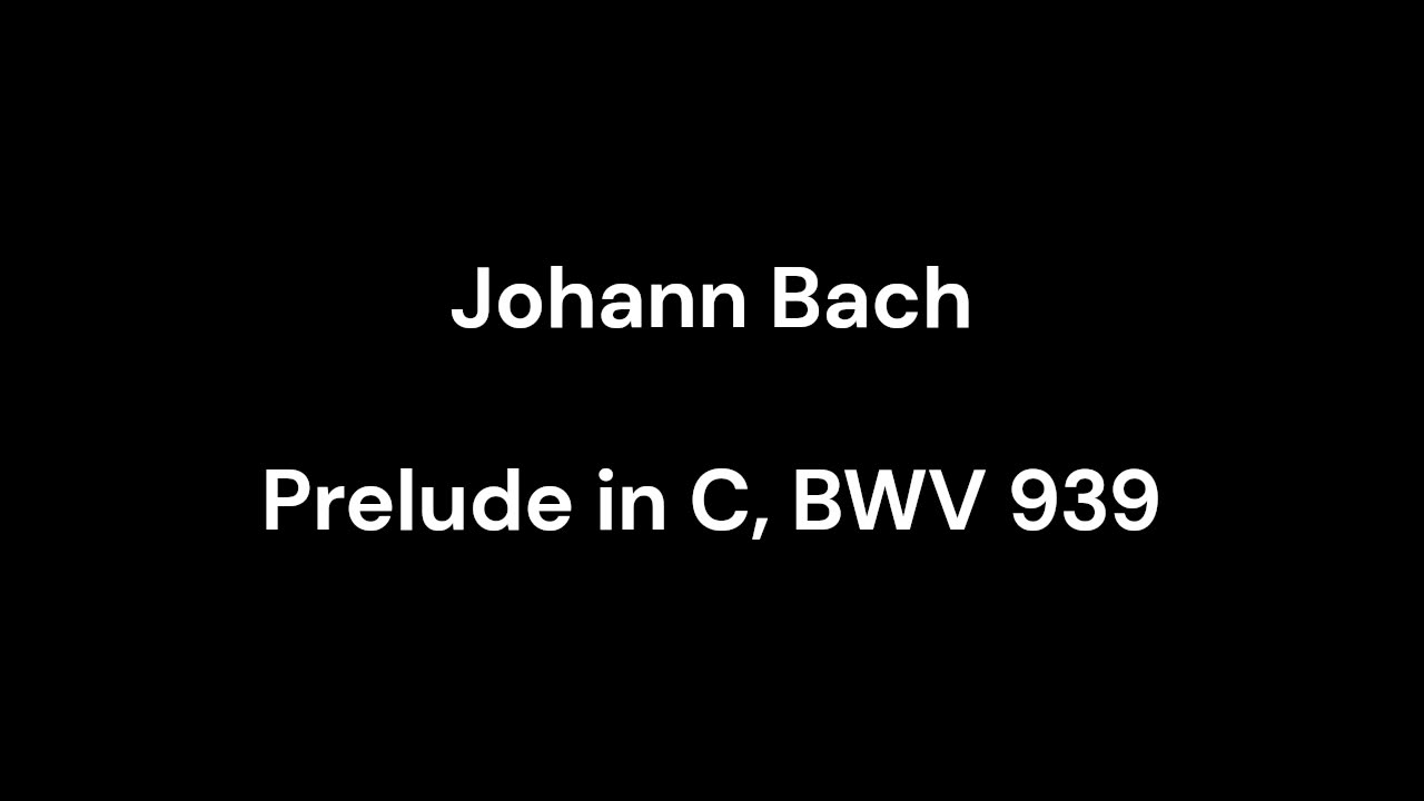 Prelude in C, BWV 939