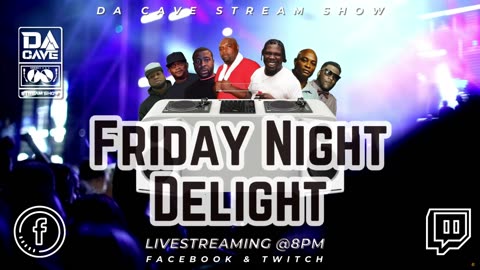 Da Cave Stream Show 8:30pm