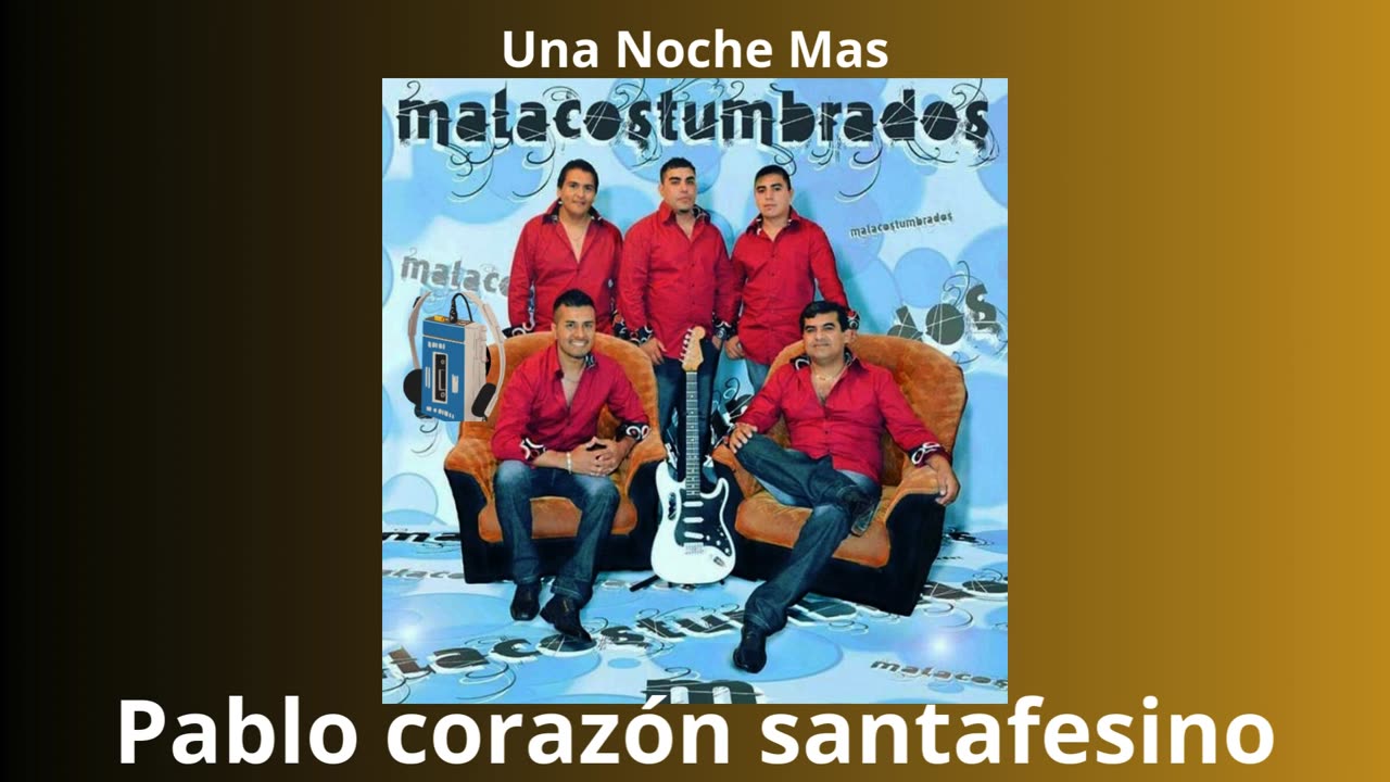 mal acostumbrado