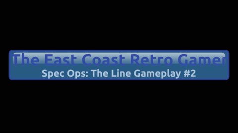 Spec Ops: The Line - Gameplay Part 2