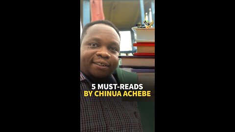 5 MUST-READS BY CHINUA ACHEBE