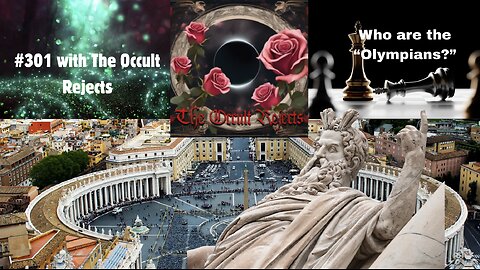 #301 Occult Rejects || Who Are The "Olympians?"