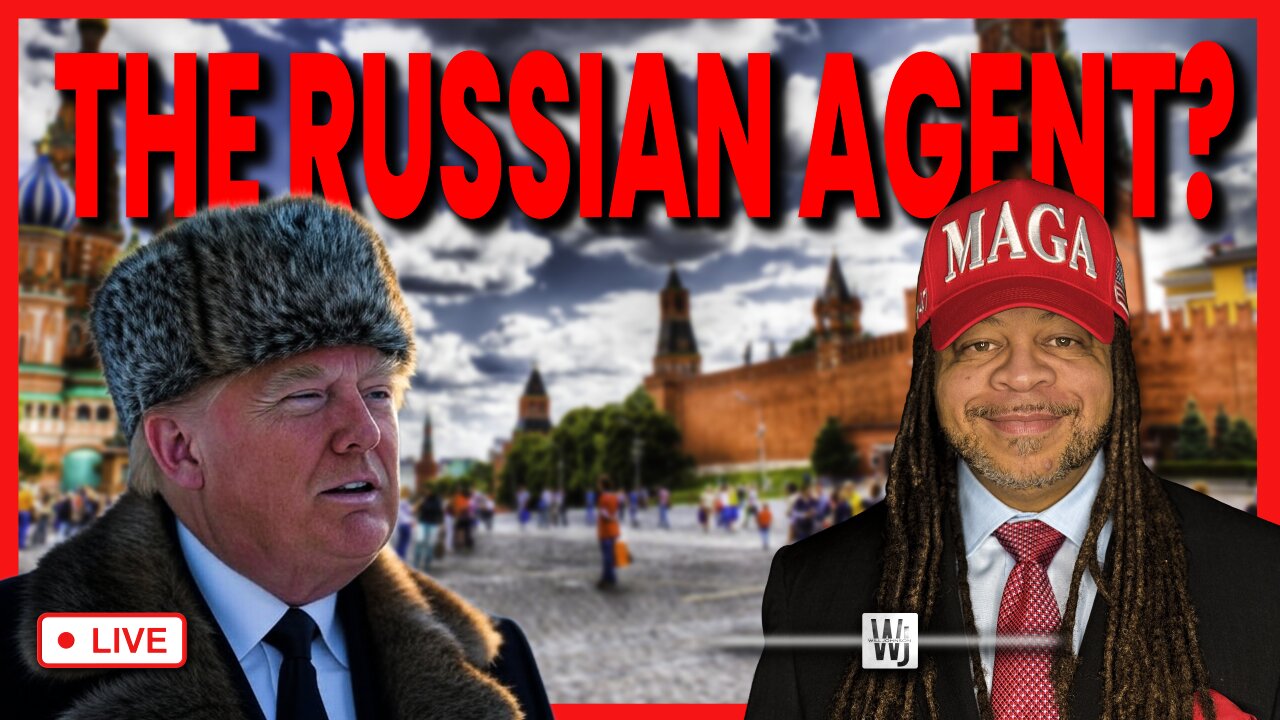 TRUMP THE RUSSIAN AGENT?