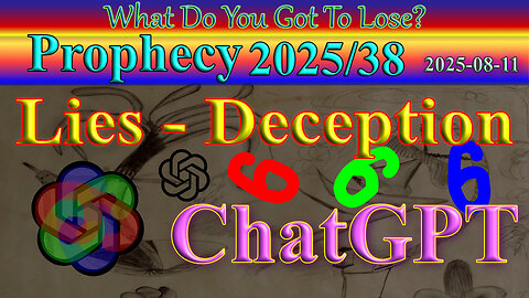Lies, Deception and ChatGPT, Prophecy