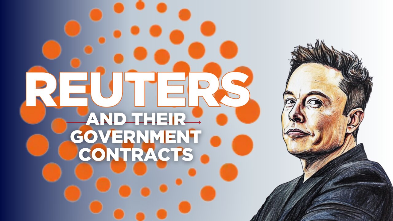 DID YOU KNOW about Reuters And Their Government Contracts?? There Are A Lot Of Them (Whiteboard)