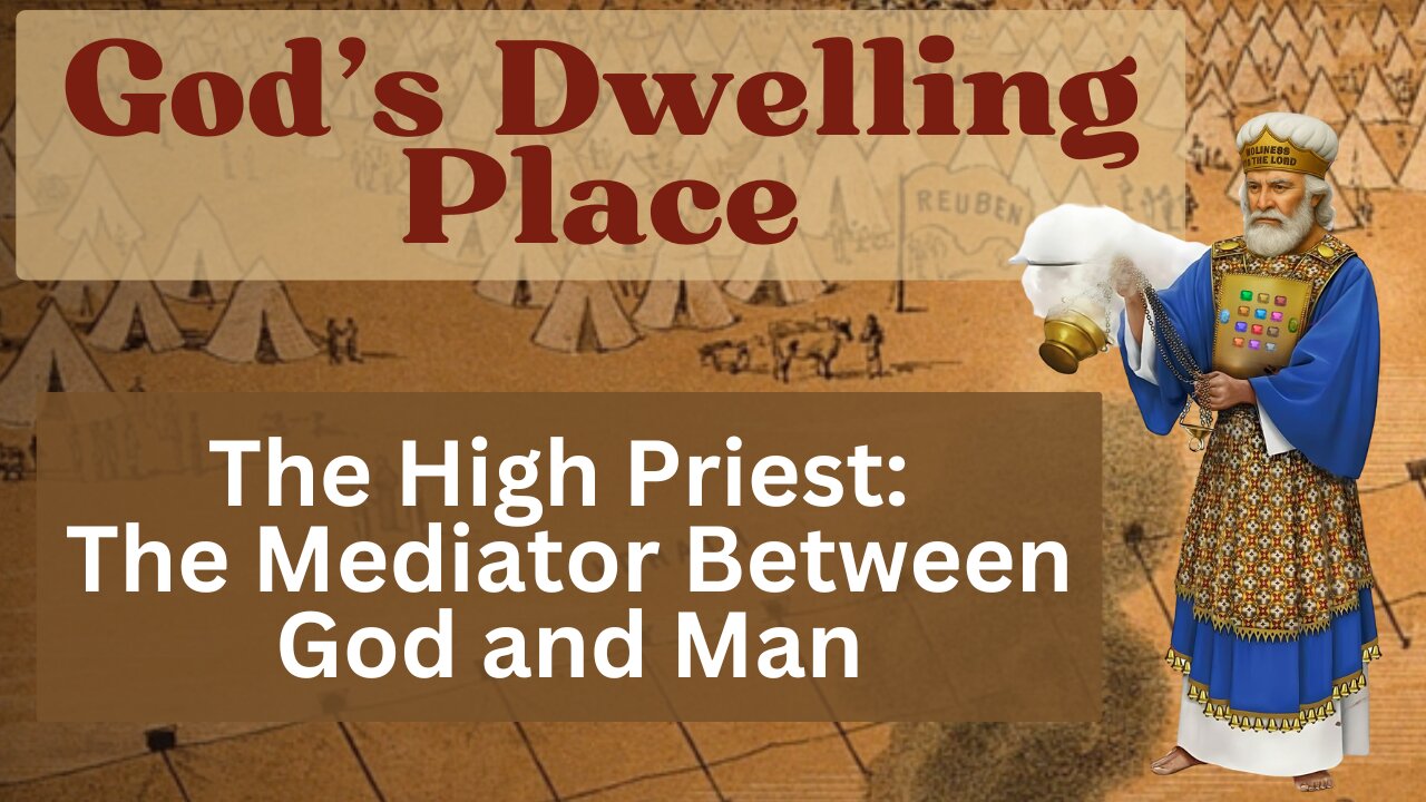 The High Priest – The Mediator Between God and Man