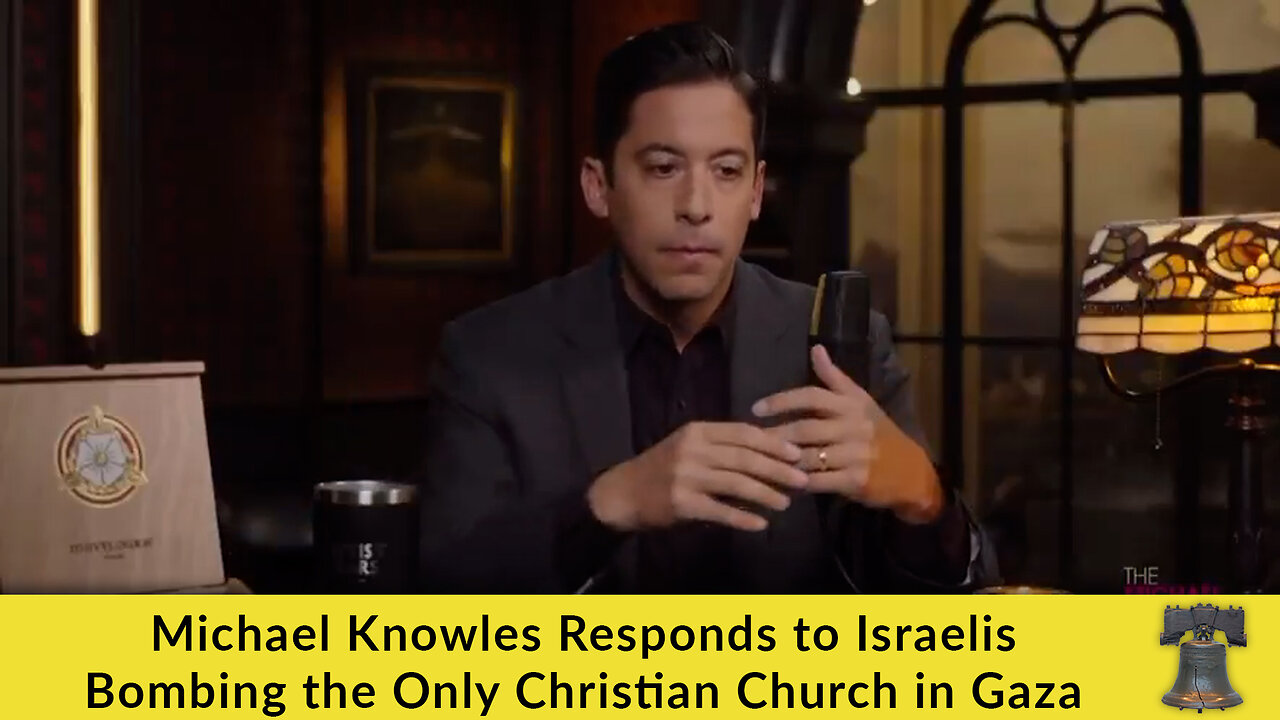 Michael Knowles Responds to Israelis Bombing the Only Christian Church in Gaza
