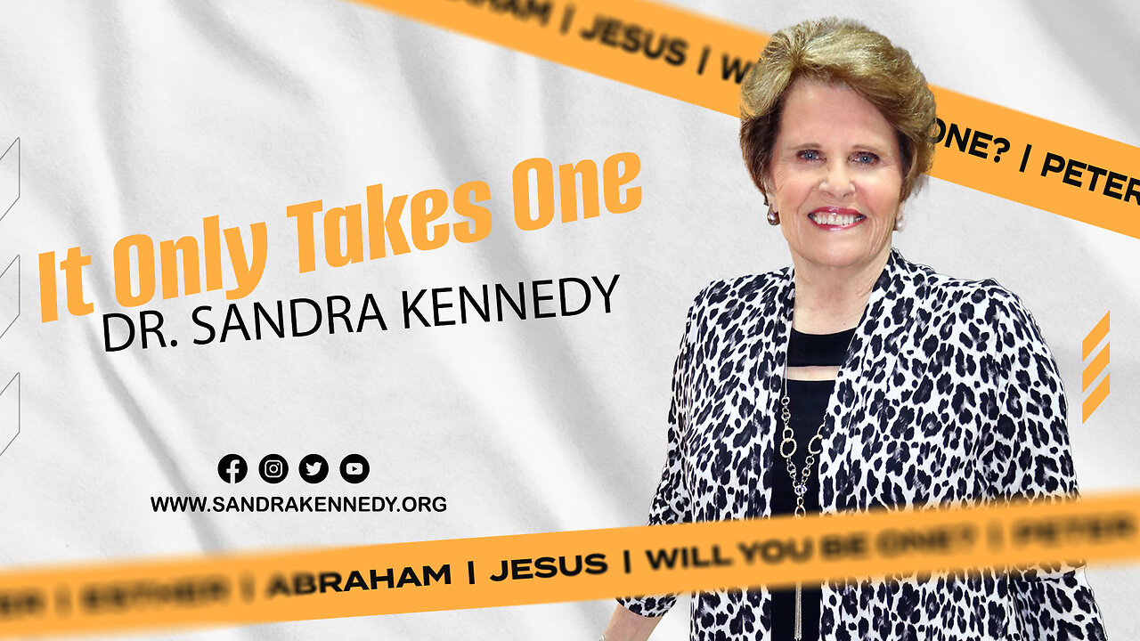 It Only Takes One | Dr. Sandra G. Kennedy