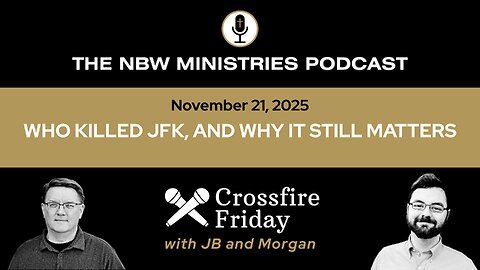 1373. Crossfire Friday: Who Killed JFK, and Why It Still Matters