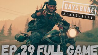 DAYS GONE REMASTERED Gameplay Walkthrough EP.29- Horde Hunting FULL GAME