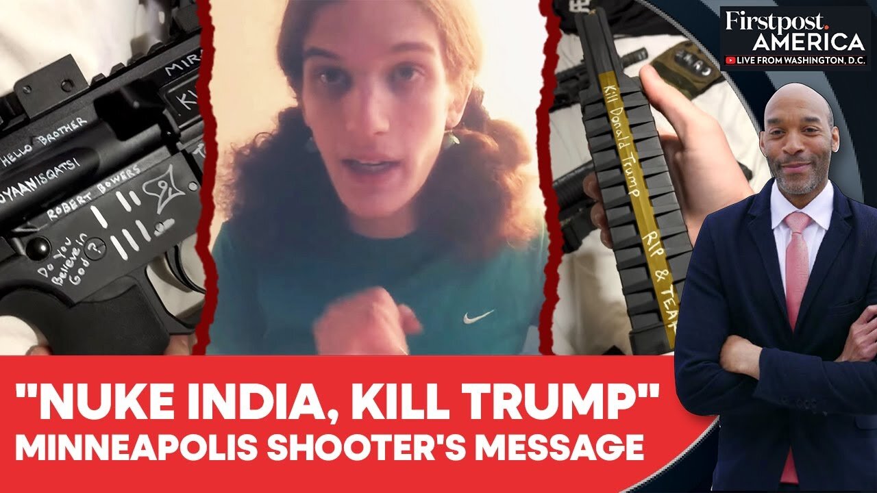 "Nuke India," "Kill Trump": Minneapolis Shooter's Chilling Messages Go Viral | Firstpost America