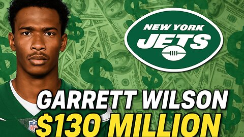 GARRETT WILSON CASHES IN! Jets Give Him $130 MILLION Extension | CHANNELADRIANTV