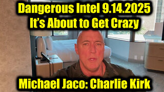 Mic. Dangerous Intel 9.14.25 - Charlie Kirk, It’s About to Get Crazy