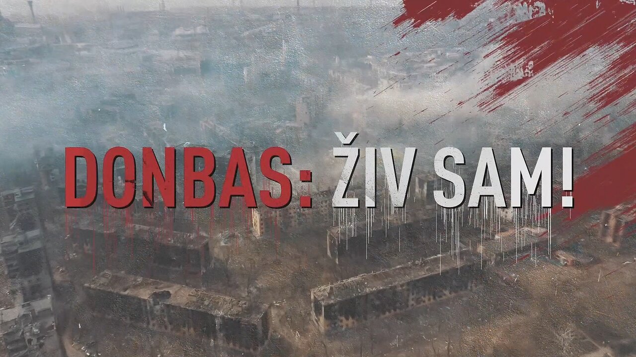Donbas: Živ sam! (Donbass: I'm Alive!)