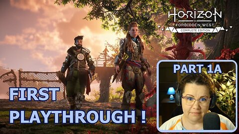 Horizon Forbidden West - First Playthrough | Part 1A