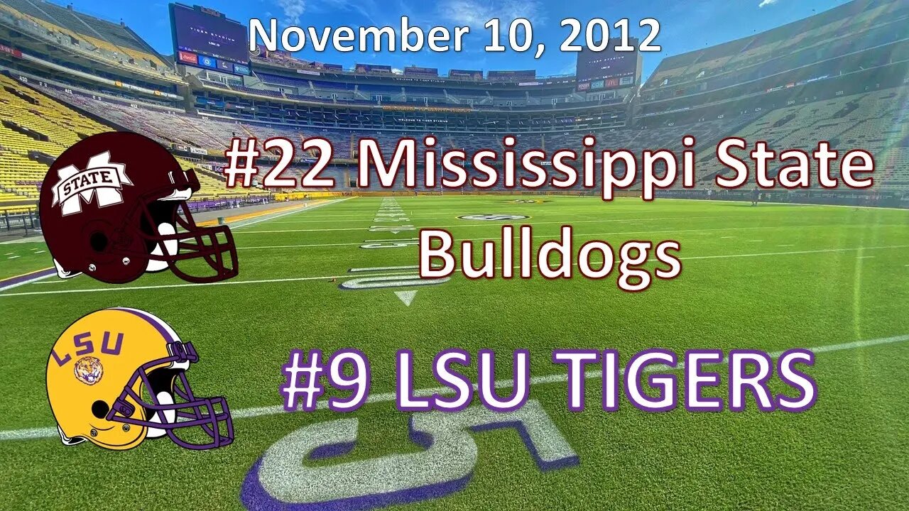 11/10/12 - #22 Mississippi State vs #9 LSU