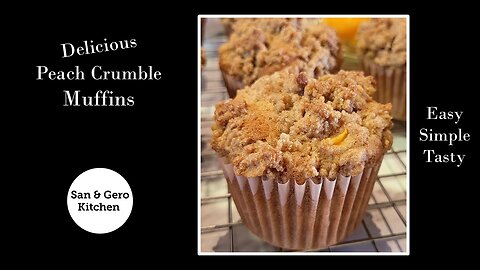 Delicious Recipe for Peach Crumble Muffins