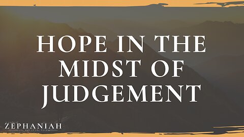 05-07-25 - Hope In The Midst of Judgement - Dr. Bryan Stensaas