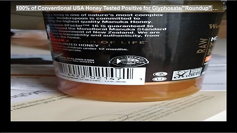 "Glyphosate 'Roundup' Detected in 100% of Conventional USA Honey Tested"
