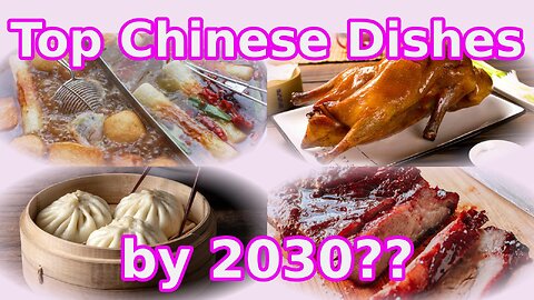 Master the Trend: Top Chinese Dishes by 2030