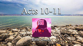 Acts 10 and 11 Bible Reading