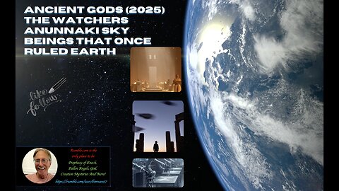 ANCIENT GODS (2025), The Watchers Anunnaki Sky Beings, That Once Ruled Earth