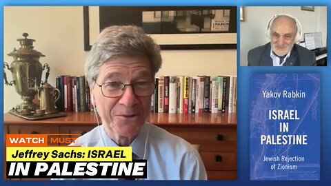 Jeffrey D. Sachs - Israel in Palestine Jewish Rejection of Zionism