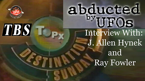 UFO Documentary: Abducted By UFOs - TBS Destination Sunday TOPX (1990) With Allen Hynek