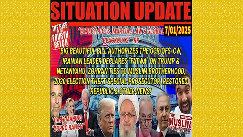 SITUATION UPDATE 7/1/25 - Big Beautiful Bill Authorizes The Gcr/Qfs-Cw, No Way Out