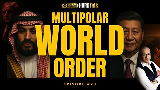 🌍 The Rise of a Multipolar World Order: What It Means for Bitcoin, Macro & GeoPolitics | Episode 79