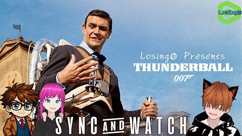 💥 Thunderball (1965) | SYNC & WATCH!!!