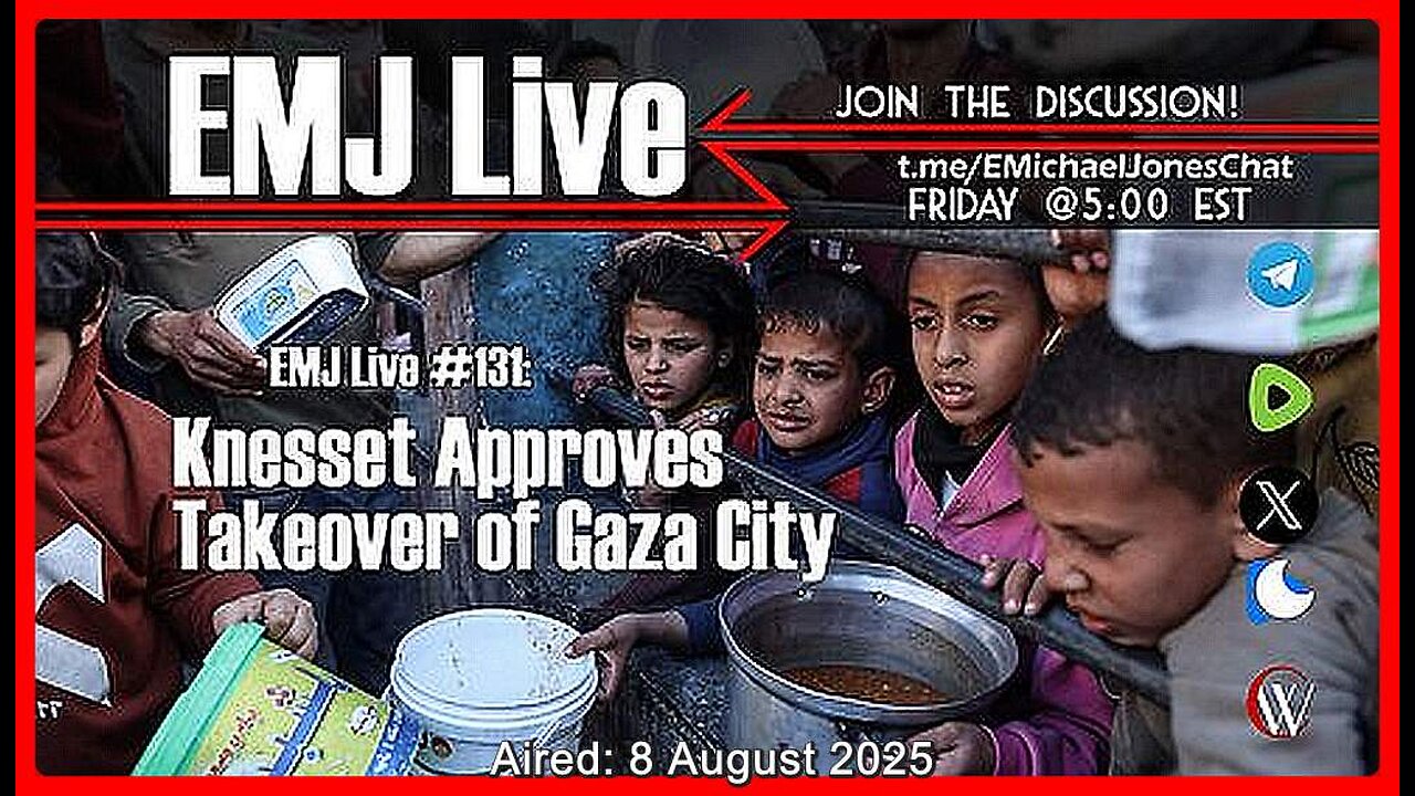 EMJ Live # 131: Knesset Approves Takeover of Gaza City | Dr. E. Michael Jones •🕞1h 13mins