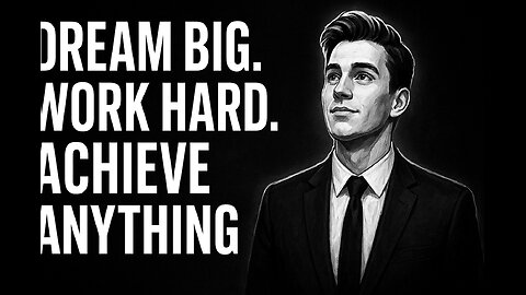 “Dream Big. Work Hard. Achieve Anything.”