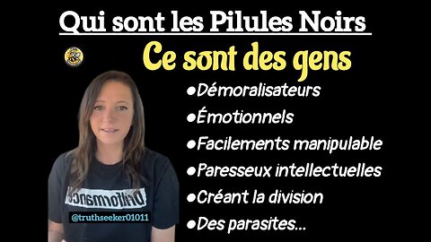 🌼 Qui sont les Pilules Noirs ?