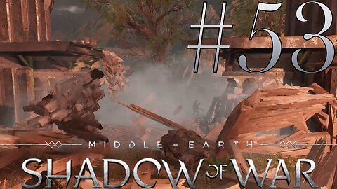 They Breached the Walls! | Middle-Earth: Shadow of War #53