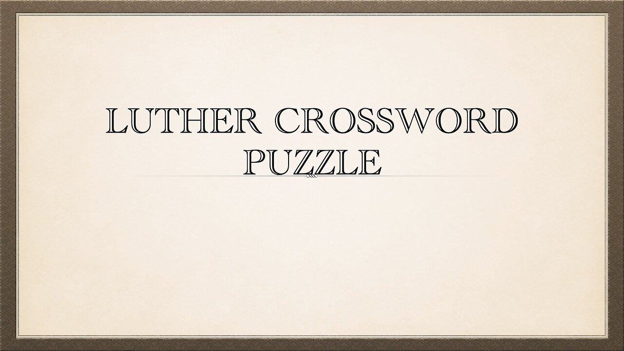 Luther Crossword Puzzle