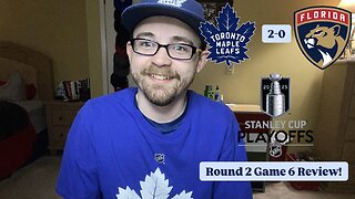 RSR7: Toronto Maple Leafs 2-0 Florida Panthers 2025 Stanley Cup Playoffs Round 2 Game 6 Review!