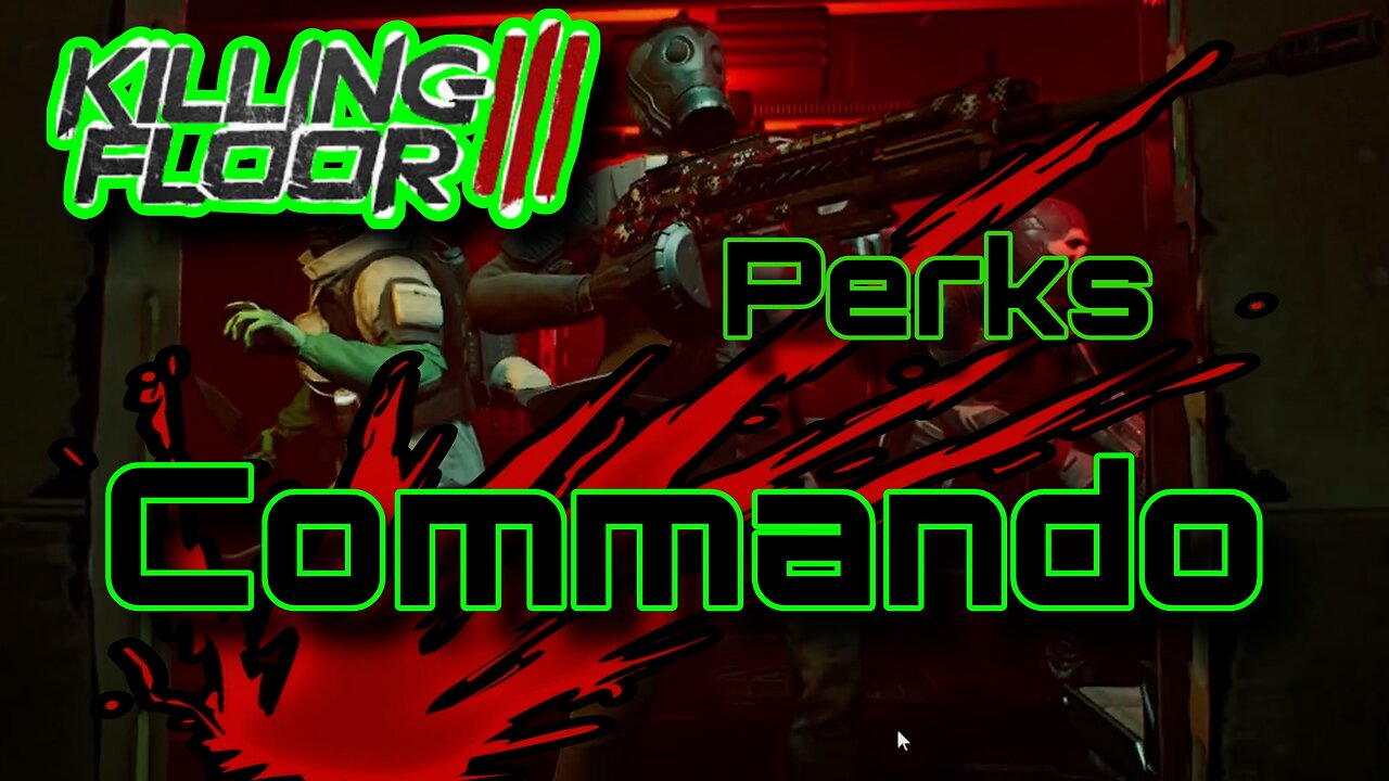 Killing Floor 3 - Commando Showcase