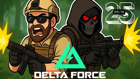 Delta Force Stream: Bullets & Bedlam 💥🔫