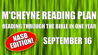 Day 259 - September 16 - Bible in a Year - NASB Edition