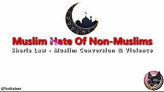 Muslims Hate Non-Muslims