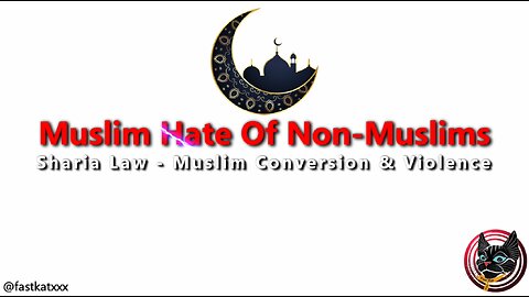 Muslims Hate Non-Muslims