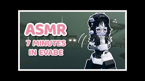 Roblox ASMR - Playing Evade for 7 minutes! + Mouth sounds! 🤍👄