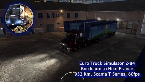 Euro Truck Simulator 2-84, Bordeaux to Nice France, 932 Km, Scania T Series, 60fps