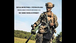 Metal Detectors 4 Veterans - What I Do & Why I need Your Help!
