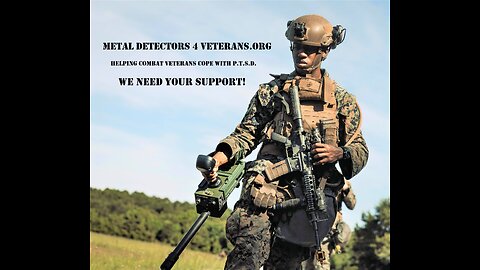 Metal Detectors 4 Veterans - What I Do & Why I need Your Help!