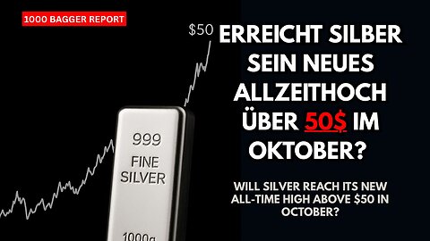 Erreicht Silber sein neues Allzeithoch über 50$ im Oktober?
